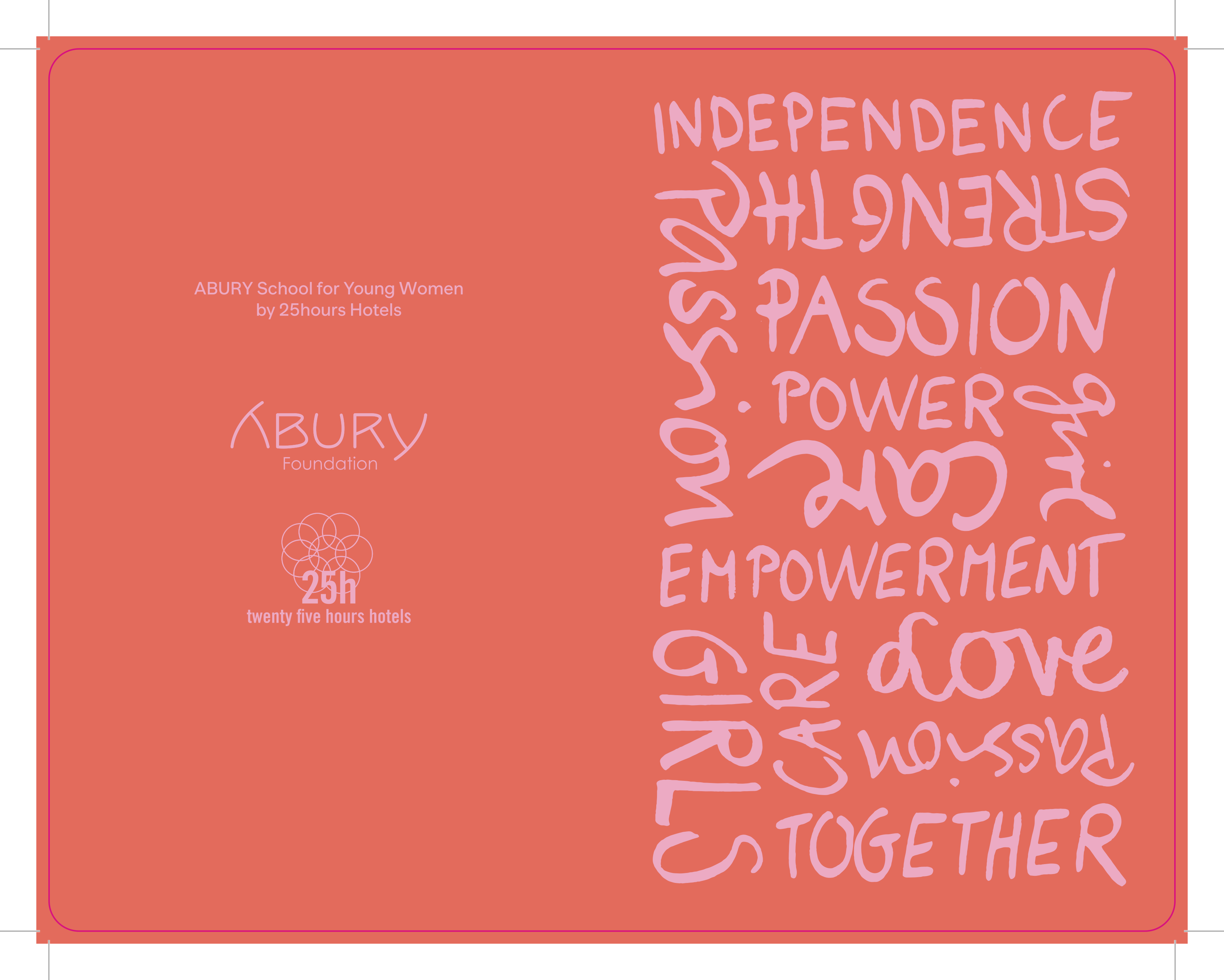 Rotes Schild mit den Logos der ABURY Foundation und des 25hours Hotels sowie Schriftzügen wie „Independence“, „Passion“, „Strength“ und weiteren.